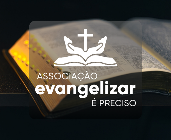 5 curiosidades sobre a Associação Evangelizar É Preciso